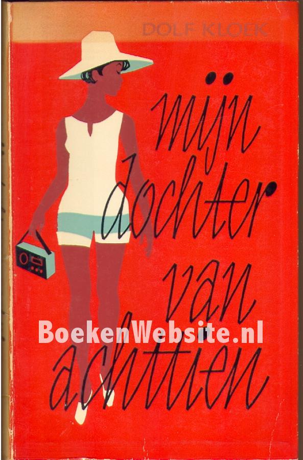 Mijn dochter van achttien, Kloek Dolf