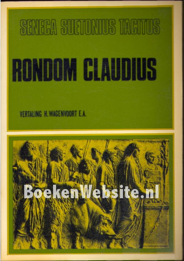 Rondom Claudius, Seneca Suetonius Tacitus Boekensite.nl