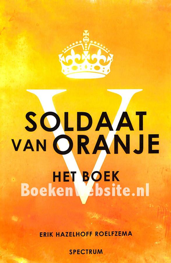 Soldaat van Oranje, Hazelhoff Roelfzema Erik | BoekenWebsite.nl