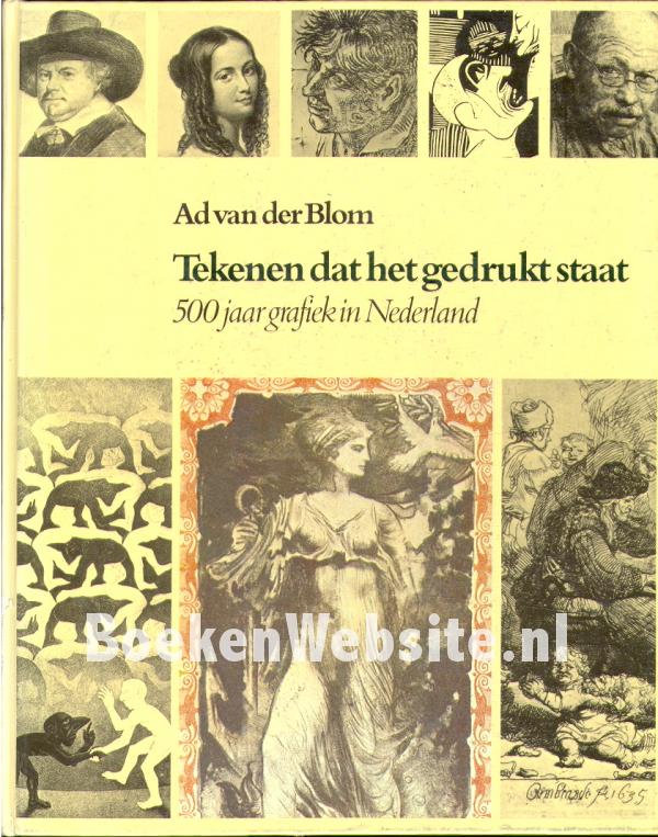 Tekenen dat het gedrukt staat, Blom Ad van der