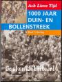 1000 jaar Duin en Bollenstreek: Oorlog