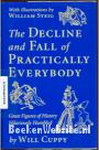 The Decline and Fall of Practically everybody
