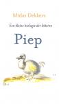 2009 Piep, een kleine biologie der letteren