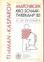 Matchboek KRO Schaaktweekamp '85 
