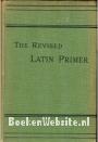 The Revised Latin Primer