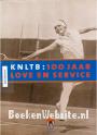 KNLTB: 100 jaar Love en Service