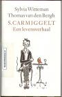 S. Carmiggelt, Een levensverhaal