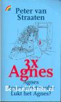 3 x Agnes