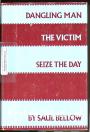 Dangling Man - The Victim - Seize the Day