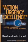 Action, Urgency, Excellence
