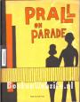 Prall on Parade