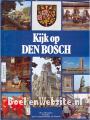 Kijk op Den Bosch