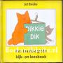 Het tweede grote kijk- en leesboek Dikkie Dik
