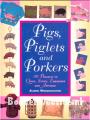 Pigs, Piglets and Porkers