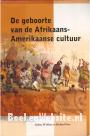 De geboorte van de Afrikaans - Amerikaanse cultuur