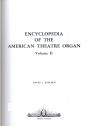 Encyclopedia of the American Theatre Organ II