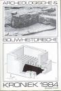 Archeologische & bouwhistorische kroniek 1984