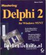 Mastering Delphi 2 for Windows 95/NT