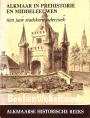 Alkmaar in prehistorie en middeleeuwen