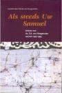 Als steeds Uw Samuel