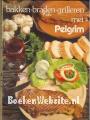 Bakken - braden - grilleren met Pelgrim
