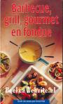 Barbecue, grill, gourmet en fondue