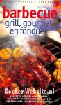 Barbecue grill, gourmet en fondue