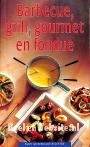 Barbeque, grill, gourmet en fondue