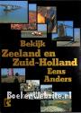 Bekijk Zeeland en Zuid-Holland eens anders