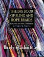 The Big Book of Sling and Rope Braids