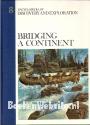 Bridging a Continent