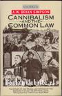 Cannibalism and the Common Law