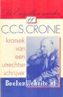C.C.S. Crone, kroniek van een Utrechtse schrijver