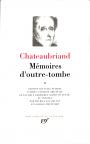 Chateaubriand Memoires d'outre-tombe II