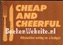 Cheap and Cheerful