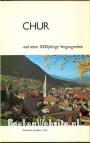 Chur und seine 5000 jährige Vergangenheit