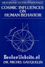 Cosmic Influences on Human Behavior