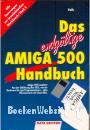 Das endgültige Amiga 500 Handbuch
