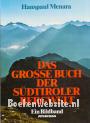 Das Grosse Buch der Südtiroler Bergwelt