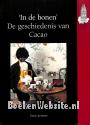 In de bonen, de geschiedenis van Cacao