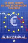 De euro, Europa en onze economische toekomst