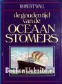 De gouden tijd van de Ocean Stomers
