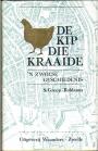 De kip die kraaide