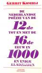 De Nederlandse poezie van de 12de tot en met de 16de eeuw in 1000 en enige bladzijden