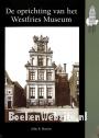 De oprichting van het Westfries Museum