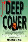 Deep Cover