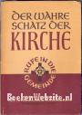 Der wahre Schatz der Kirche