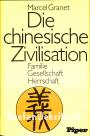 Die chinesische Zivilisation