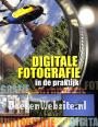Digitale fotografie in de praktijk