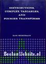 Distributions, Complex Variables and Fourier Transforms